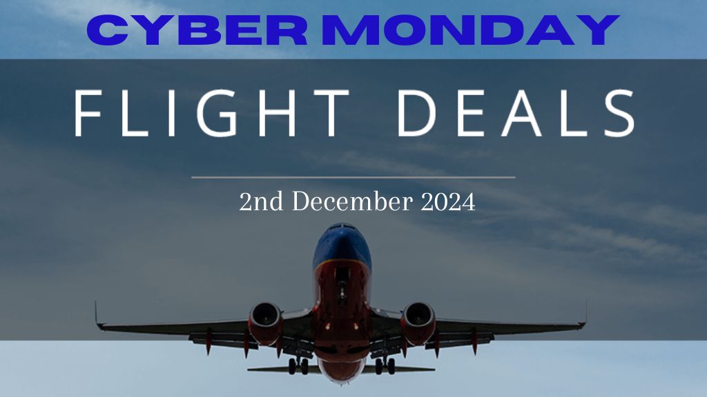 Cyber Monday Flight Deals