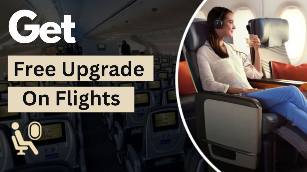 Get a Free Upgrade on Flights