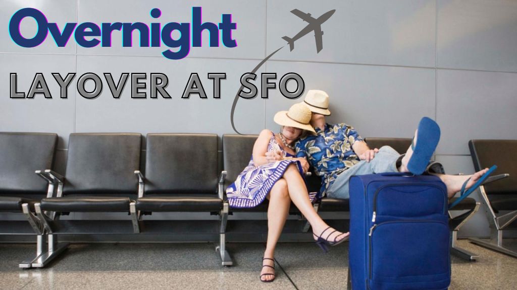 overnight layover at SFO